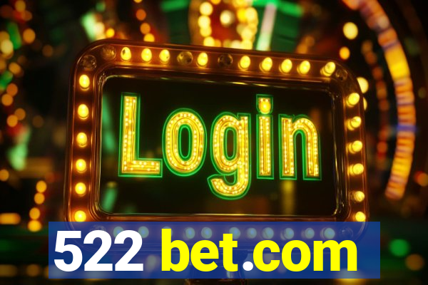 522 bet.com