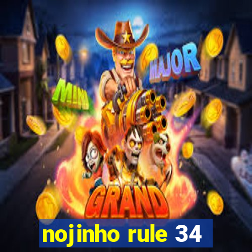 nojinho rule 34