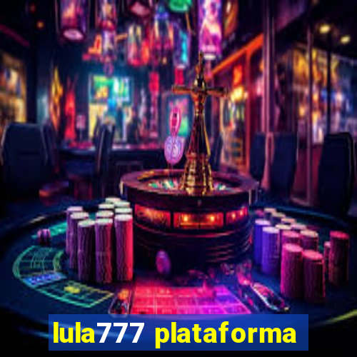 lula777 plataforma