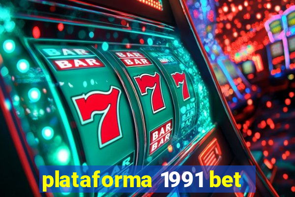 plataforma 1991 bet