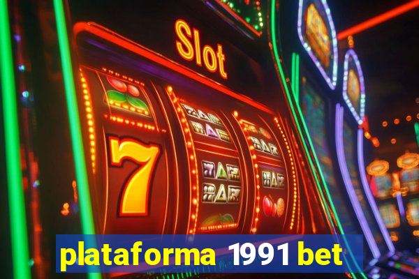 plataforma 1991 bet