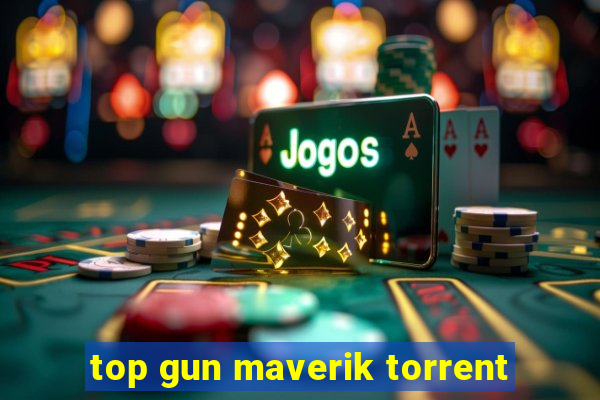 top gun maverik torrent