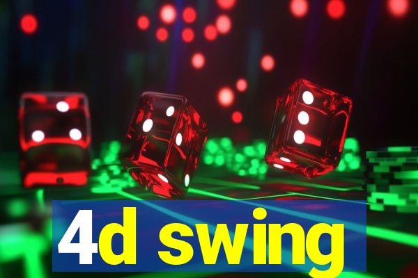 4d swing