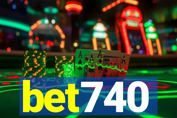 bet740