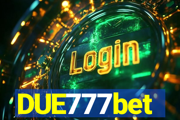 DUE777bet