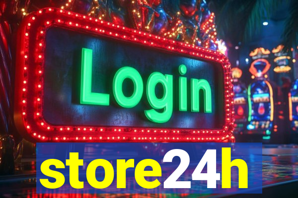 store24h