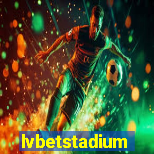 lvbetstadium