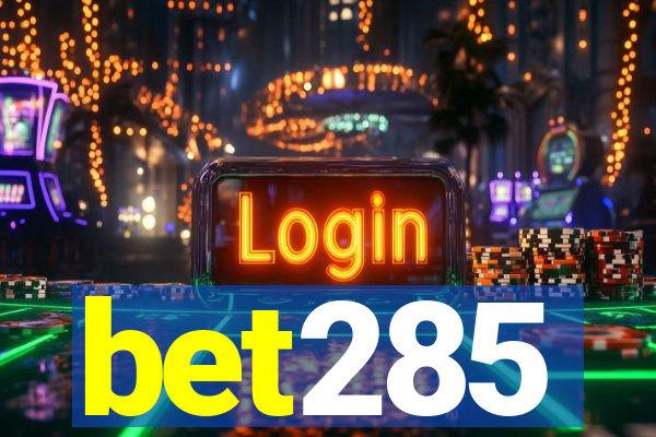 bet285