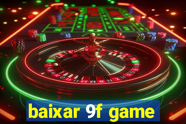 baixar 9f game