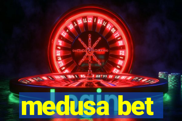 medusa bet