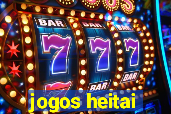 jogos heitai