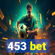 453 bet