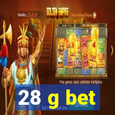 28 g bet