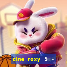 cine roxy 5 - santos santos - sp