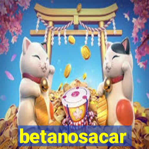 betanosacar