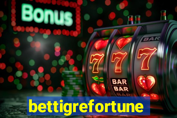 bettigrefortune