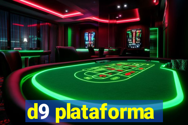 d9 plataforma