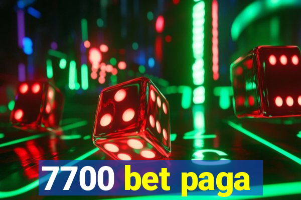 7700 bet paga