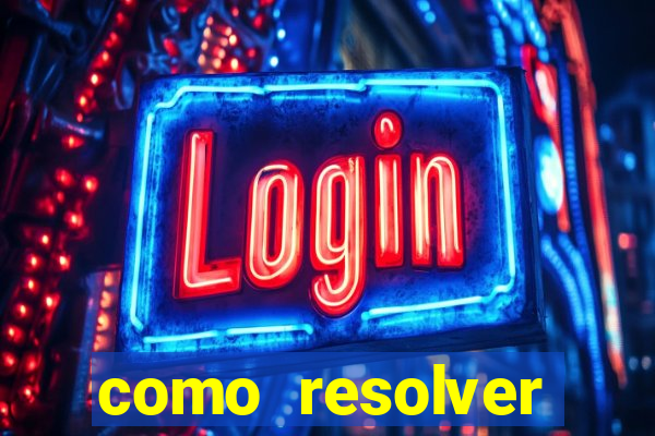 como resolver reclamado apenas por dispositivo registrado