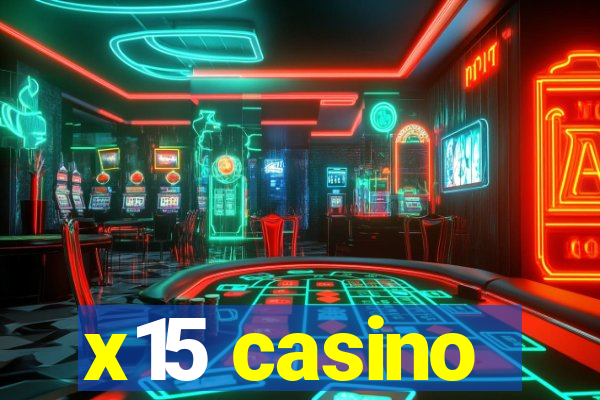 x15 casino