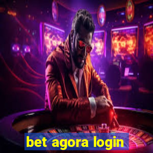 bet agora login