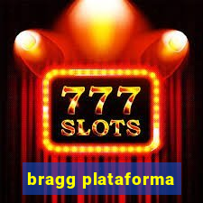 bragg plataforma