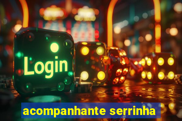 acompanhante serrinha