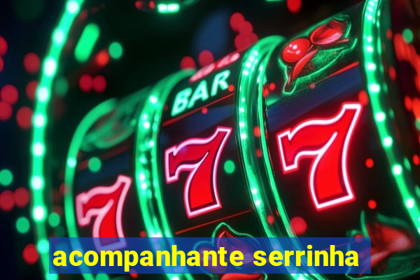 acompanhante serrinha