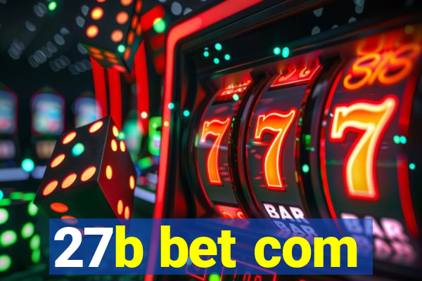 27b bet com