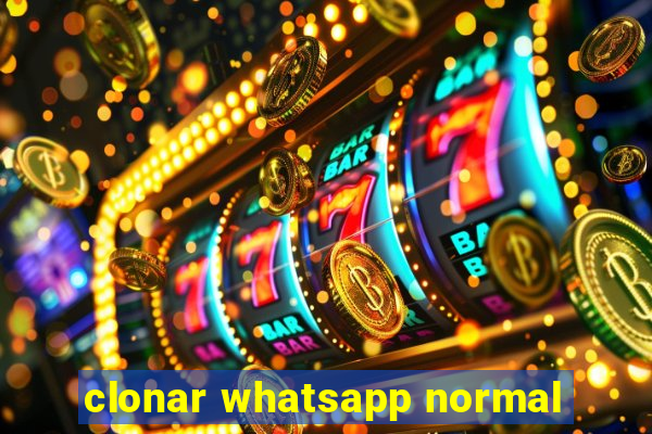 clonar whatsapp normal