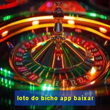 loto do bicho app baixar