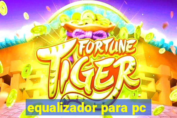 equalizador para pc