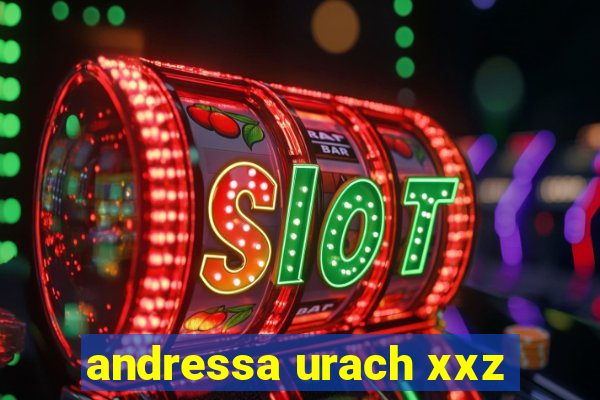 andressa urach xxz