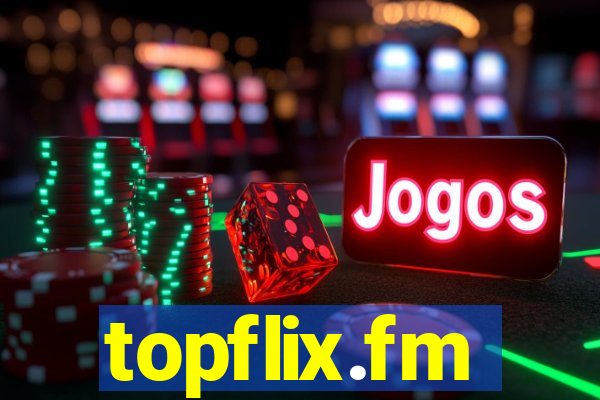 topflix.fm