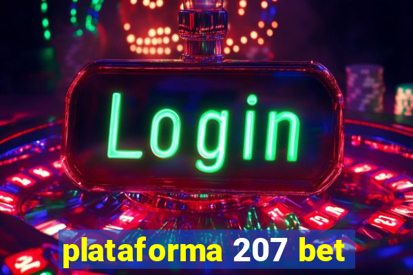 plataforma 207 bet