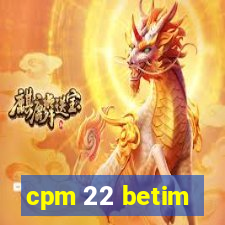 cpm 22 betim