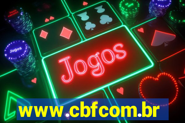 www.cbfcom.br