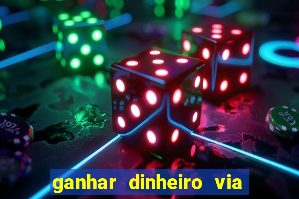 ganhar dinheiro via pix jogando