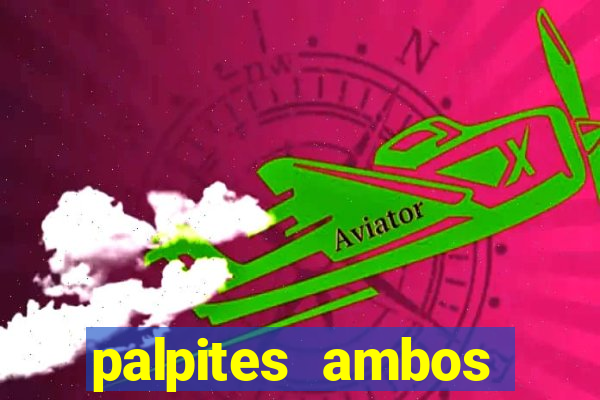 palpites ambos marcam hoje