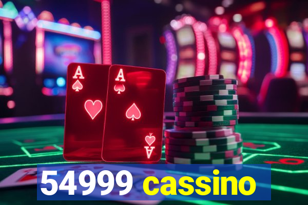 54999 cassino