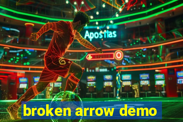 broken arrow demo