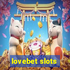 lovebet slots