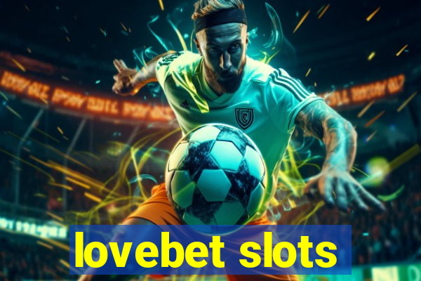 lovebet slots