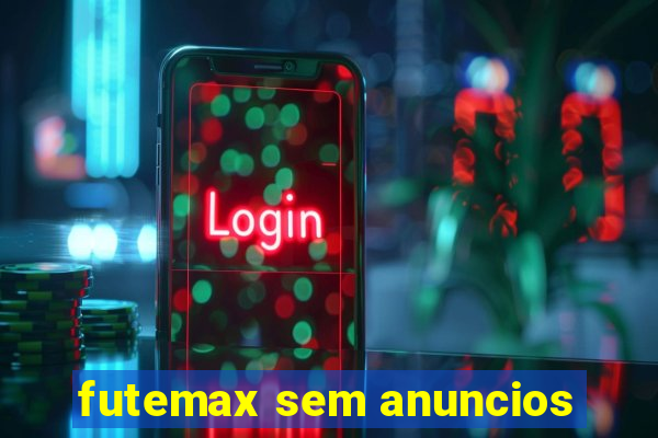 futemax sem anuncios