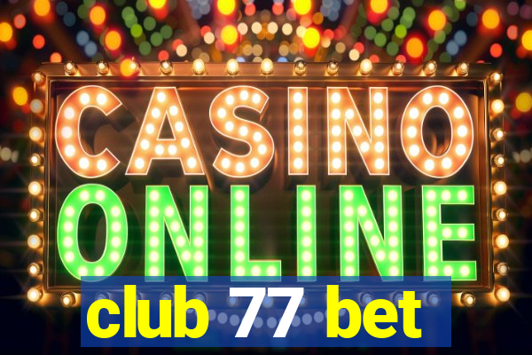 club 77 bet