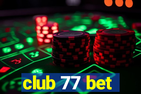 club 77 bet