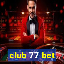 club 77 bet