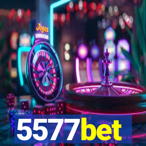 5577bet