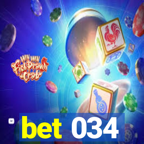 bet 034