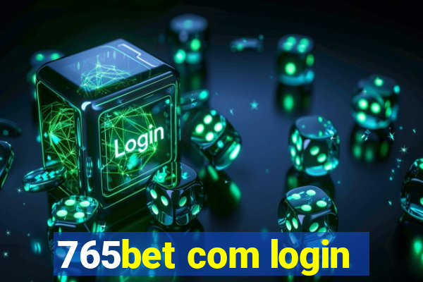 765bet com login